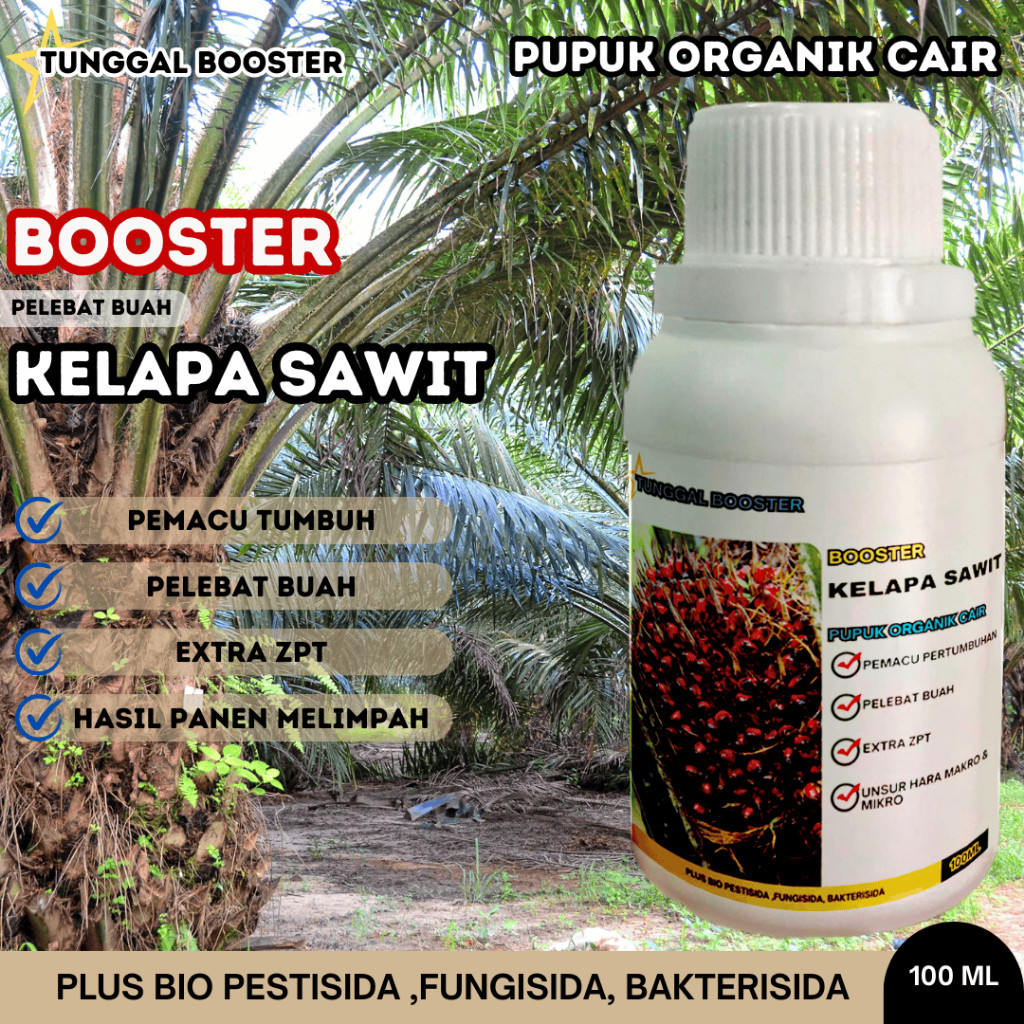 PUPUK ORGANIK CAIR KELAPA SAWIT, BOOSTER TANAMAN KELAPA SAWIT,PUPUK PERANGSANG MASA PERTUMBUHAN