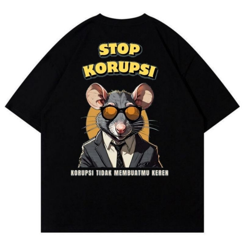 KAOS STOP KORUPSI//KORUPSI TIDAK MEMBUATMU KEREN//KAOS DISTRO TERBARU//KAOS KATA KATA