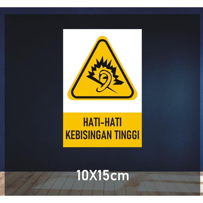 

Sticker Hati-hati Kebisingan Tinggi BS ISO 3864 - 10x15CM