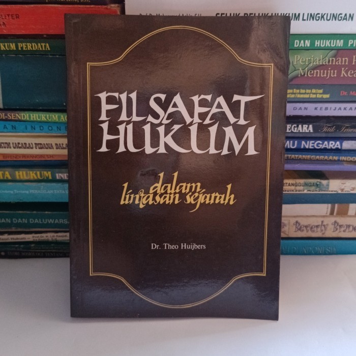Filsafat hukum dalam lintasan sejarah by Dr theo huijbers ORIGINAL