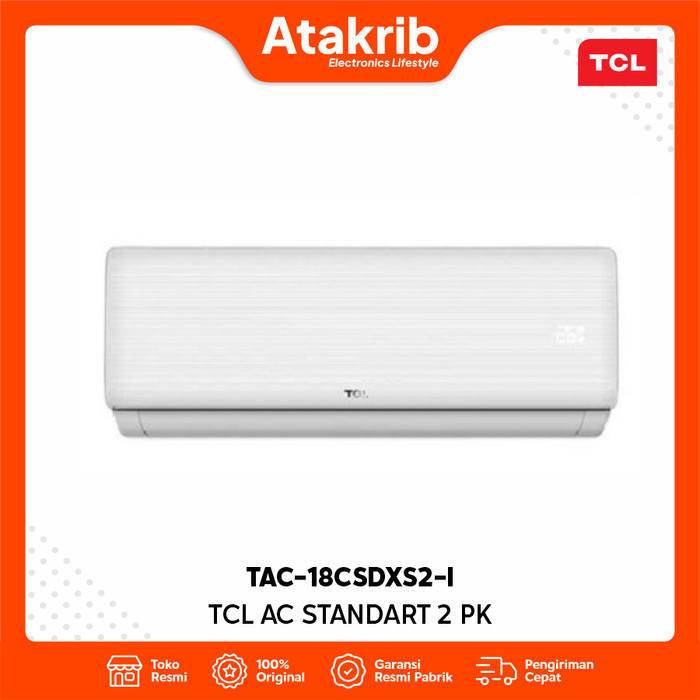 TCL TAC18CSDXS AC Split 2 PK Standard R32 - Dingin Cepat, Hemat Energi