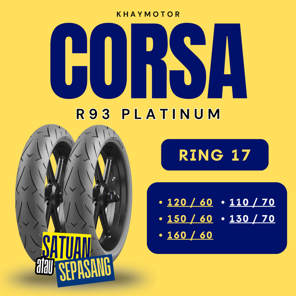 Paket Ban Soft Compound Motor Sport - Supermoto CORSA R93 PLATINUM 120/60-17 + 150/60-17 Tubeless