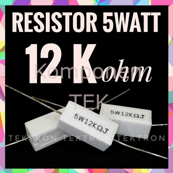 Resistor 5Watt 12Kohm, 12K 5W