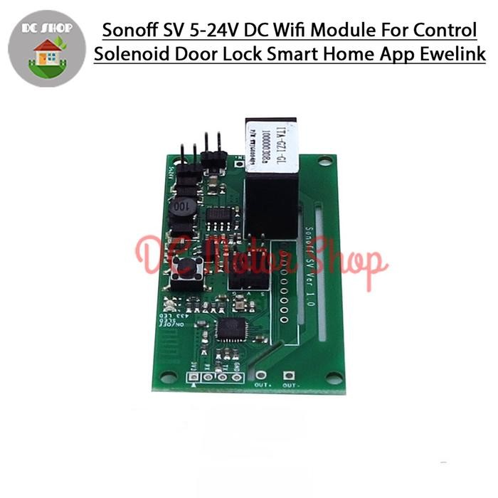 

LARIS -Sonoff SV 5-24V DC Wifi Module For Control Solenoid Door Lock Smart Ho - Sonoff SV