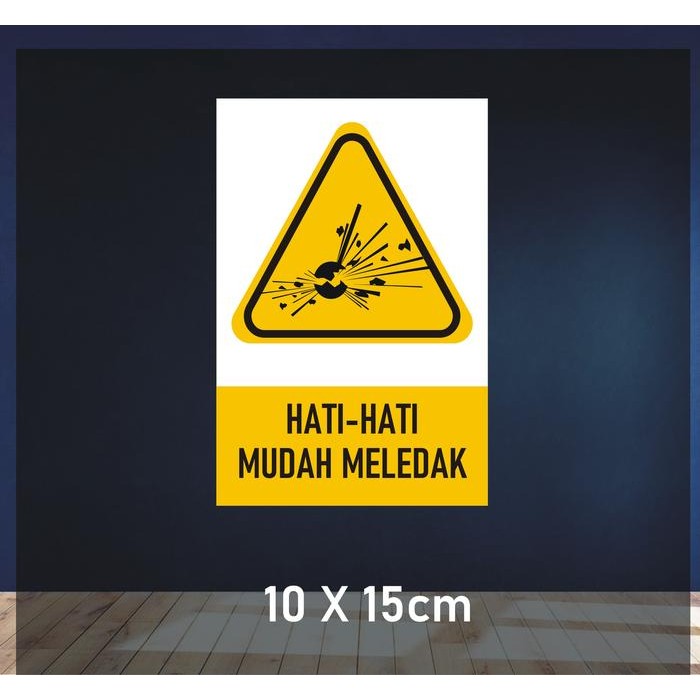 

Sticker Hati-hati Mudah Meledak BS ISO 3864 - 10x15CM