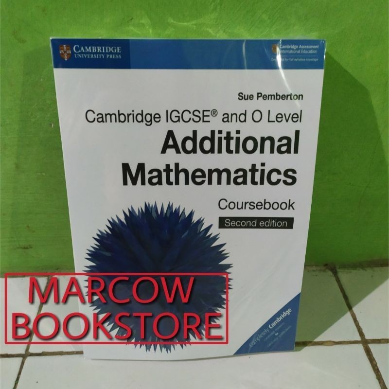 Buku Cambridge IGCSE and O Level Additional Mathematics Coursebook Second