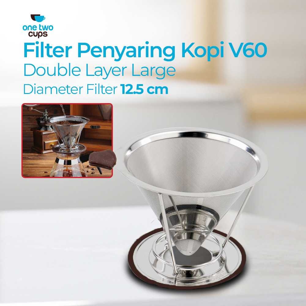 

One Two Cups Saringan Kopi Stainless Steel Filter V60 Large - F-412
