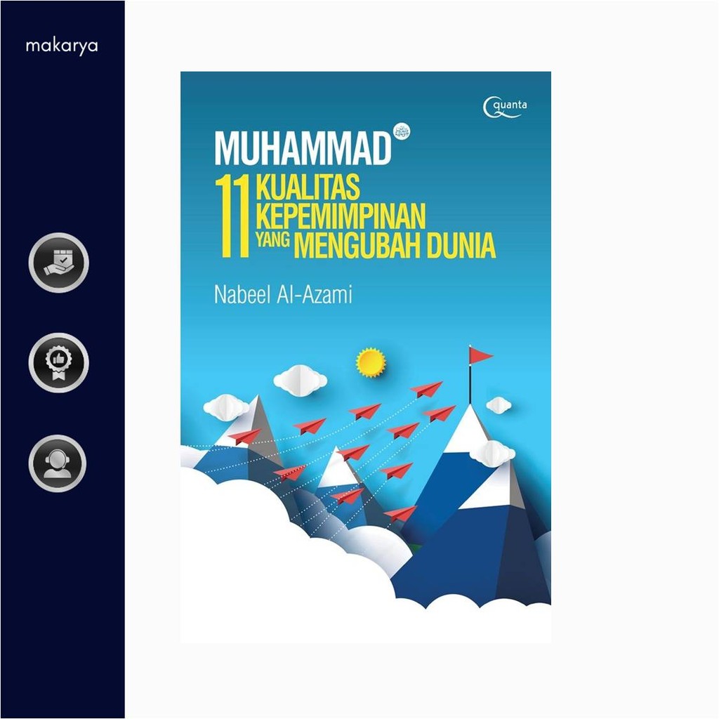 Muhammad (Saw.): 11 Kualitas Kepemimpinan yang Mengubah Dunia ( Nabeel Al-Azami )