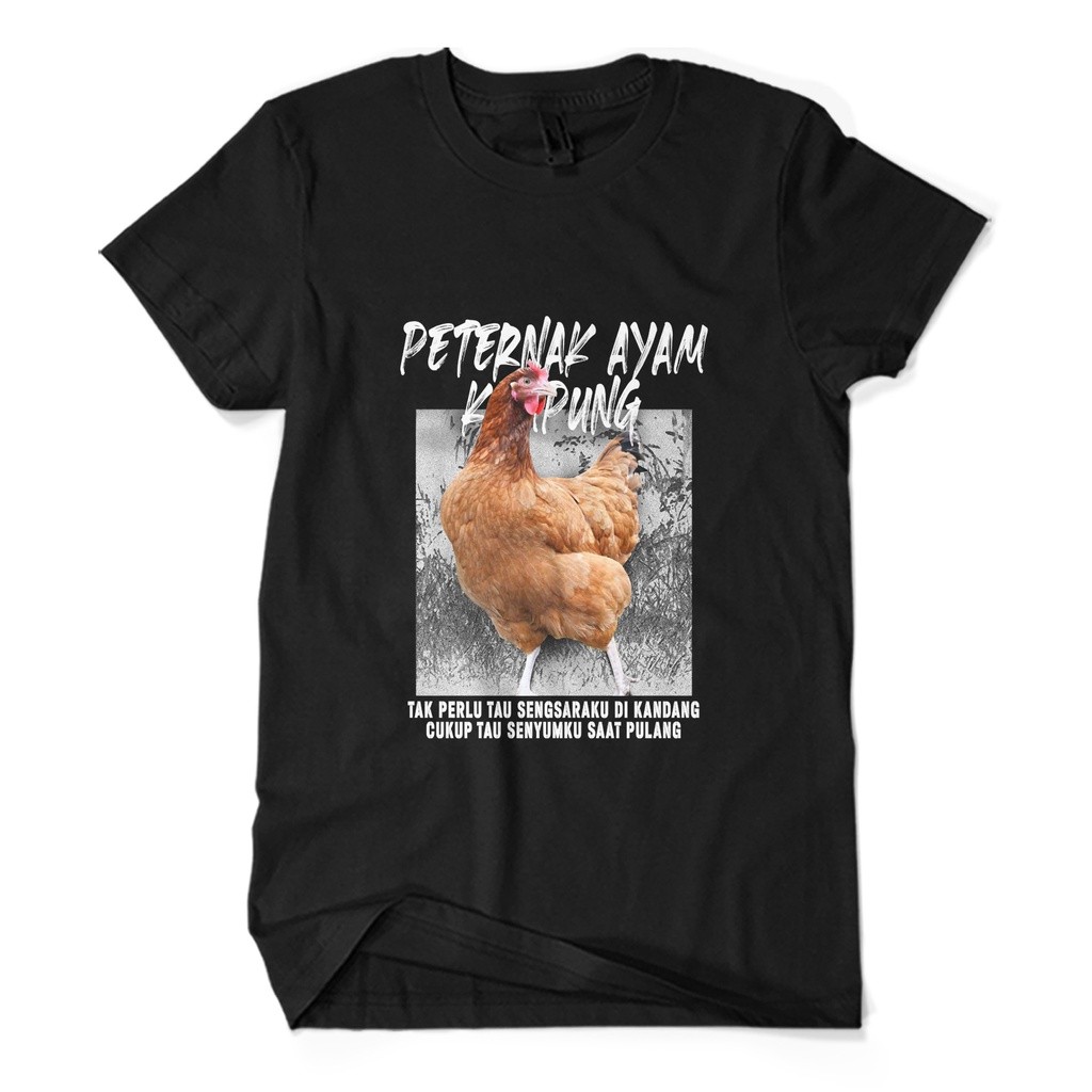 Baju Kaos Pria PETERNAK AYAM KAMPUNG Broiler Komunitas Petelur