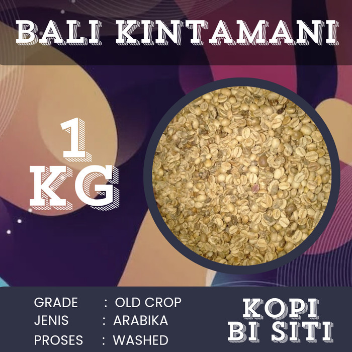 GreenBean Arabika Bali kintamani Old Crop