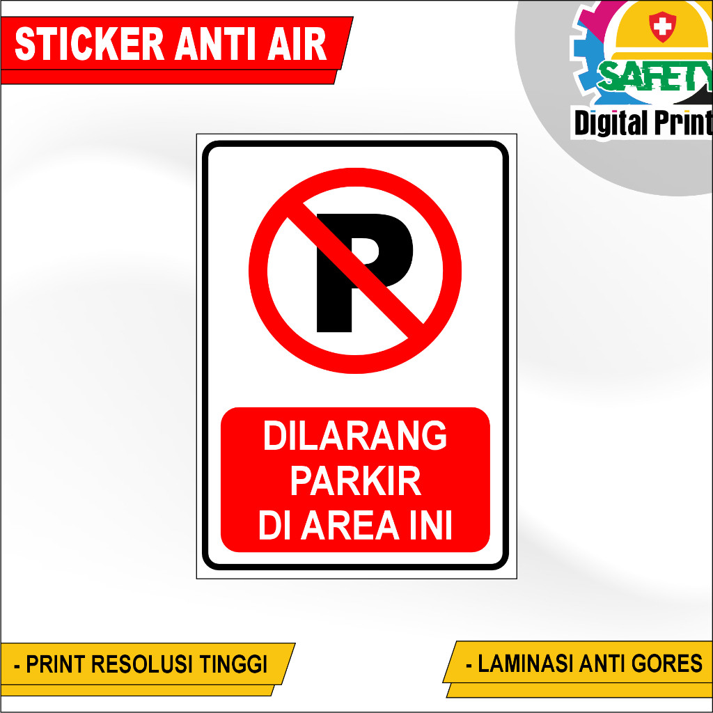

STIKER SIGN DILARANG PARKIR STIKER VINYL PROMO