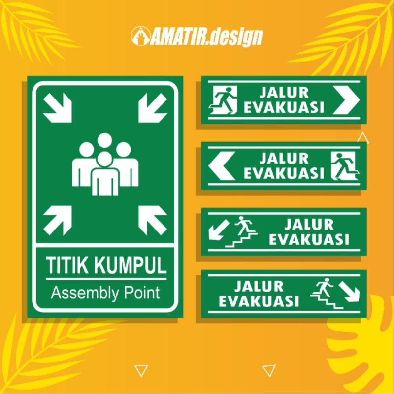 

STIKER TITIK KUMPUL, STIKER JALUR EVAKUASI (Bahan Vinyl + Laminasi Glossy Anti Air)