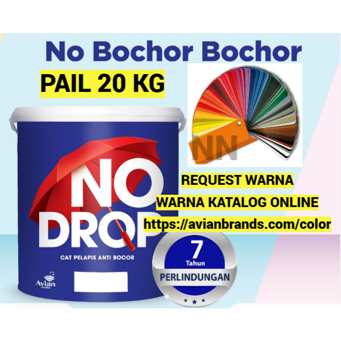 NO DROP NODROP PAIL 20KG CAT TEMBOK GENTENG DAK PLAFON SENG TALANG GALVALUM ASBES ETERNIT GYPSUM