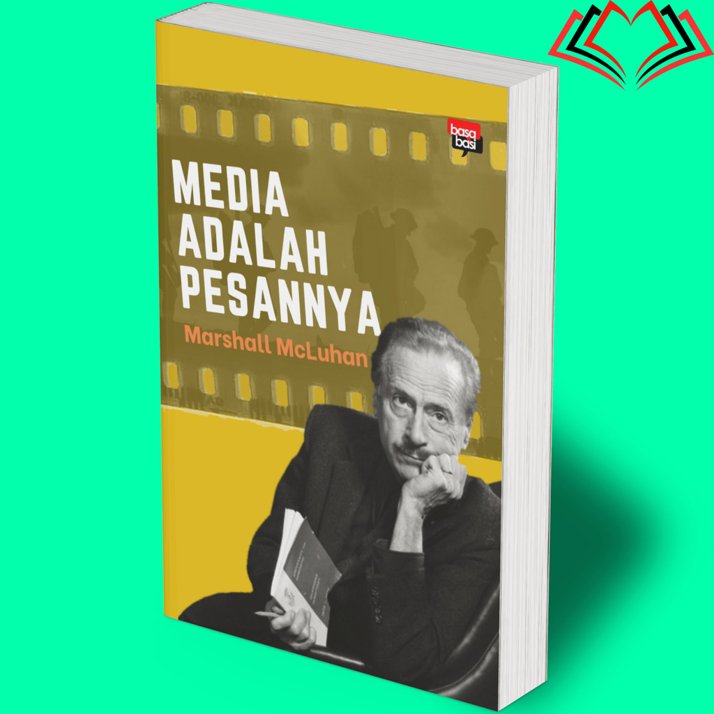 Buku Media adalah Pesannya - Marshall McLuhan - Basabasi-Original