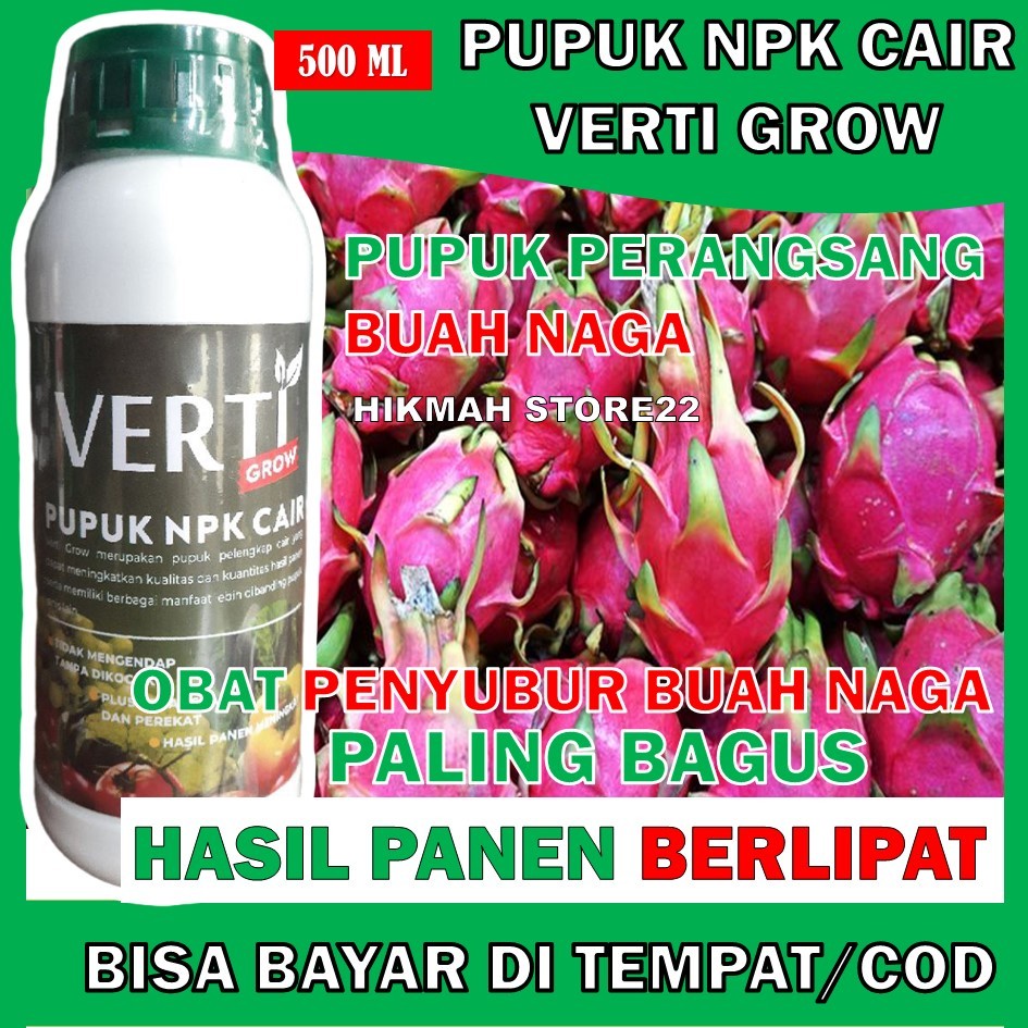 PUPUK NPK CAIR VERTI GROW 500 ML Pupuk Semprot Pelebat Tanaman Buah Naga - Pupuk Perangsang Pada Tan