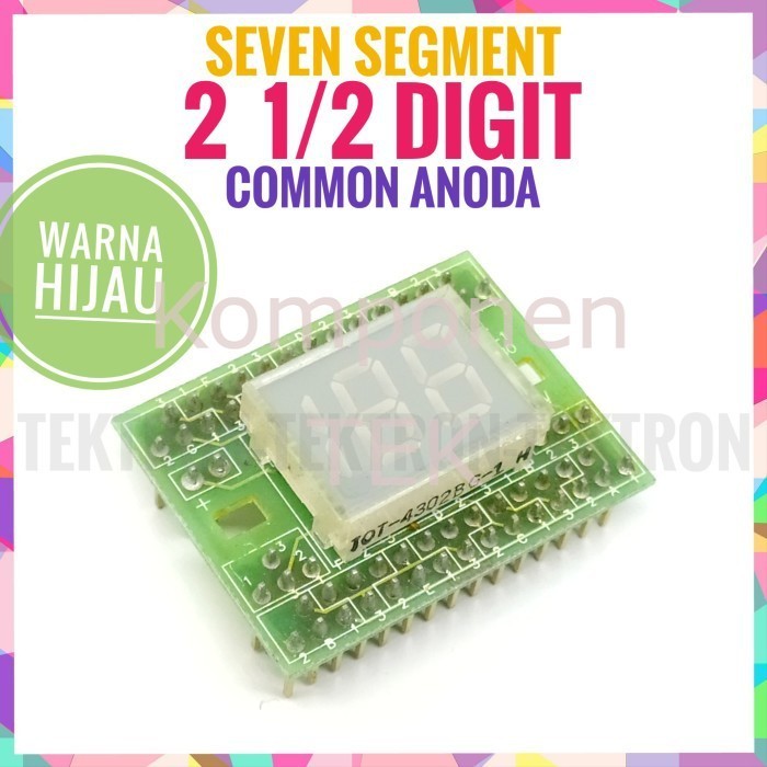 Seven Segment 2 1/2 Digit CA Common Anode 7 Segmen Warna Hijau MURAH