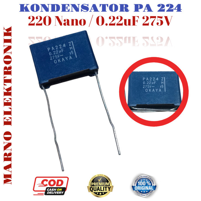SGA05 KONDENSATOR PA224 220N 0.22UF 275V PA 224 220 NANO 0.22 UF 275 V ORI
