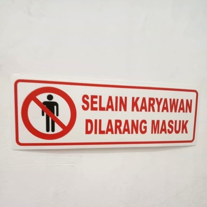 

JUAL SIGN LABEL STICKER SELAIN KARYAWAN DILARANG MASUK 30X10CM