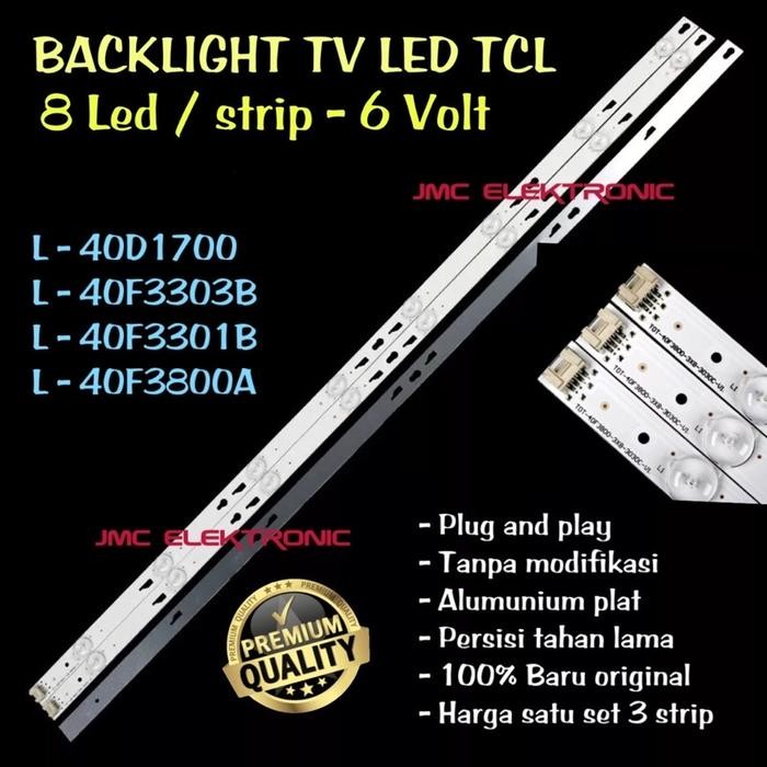 CT99 BACKLIGHT TV LED TCL 40 INC L40D1700 L40F3303B L40F3301B L40F3800A L 40D1700 - SESUAI FOTO