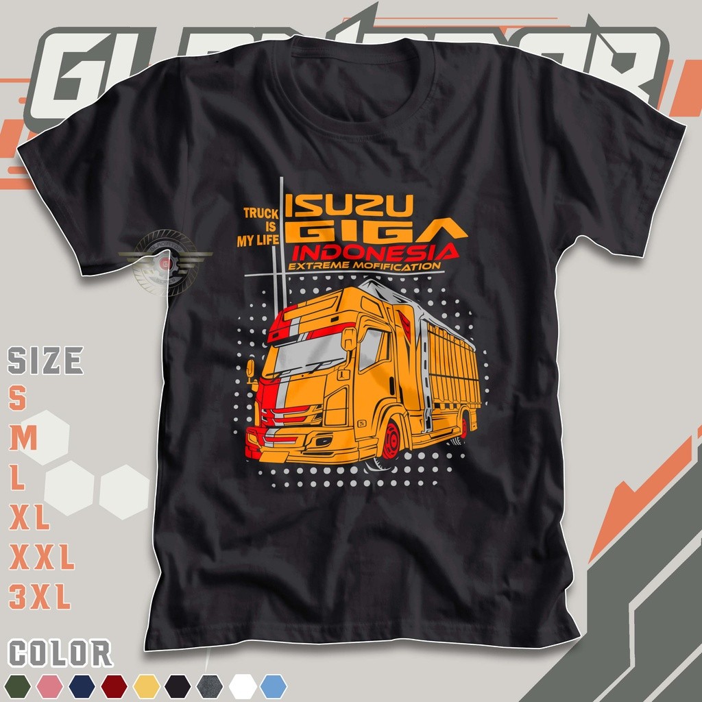 Kaos Truk Isuzu Giga Indonesia Baju Truck Is My Life Driver Muda Indonesia