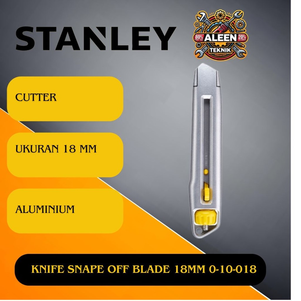 

Pisau Cutter Interlock Knife Snape Off Blade 18mm STANLEY 0-10-018