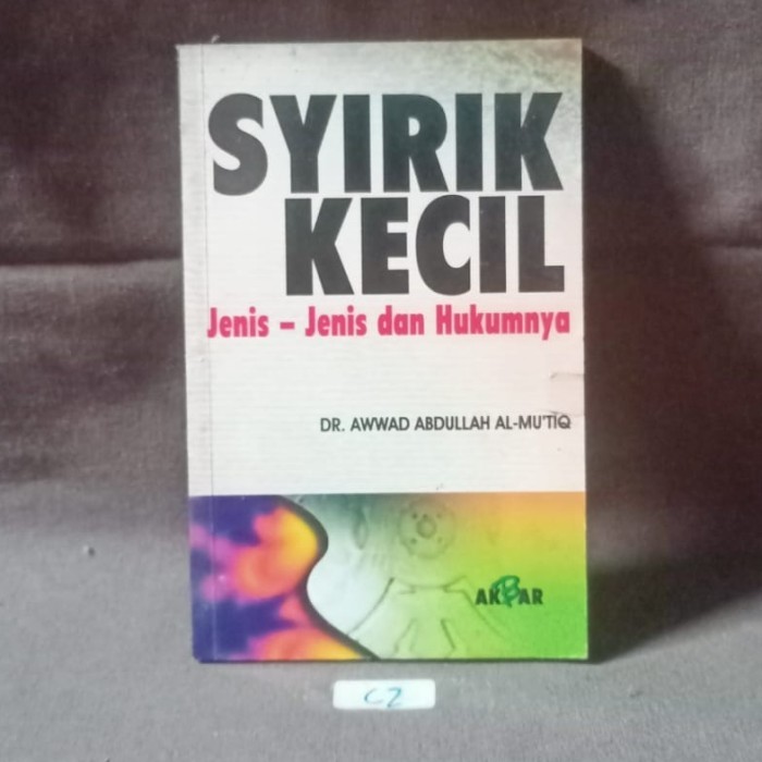 Syirik Kecil - Jenis-jenis dan Hukumnya