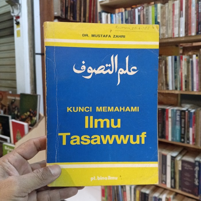 KUNCI MEMAHAMI ILMU TASAWUF  Dr.MUSTAFA ZAHRI