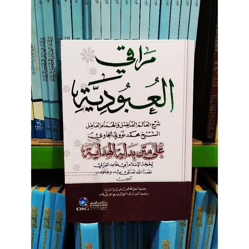 Kitab Maroqi Al Ubudiyyah Ala Bidayatul Hidayah syarah kitab bidayatul hidayah DKI