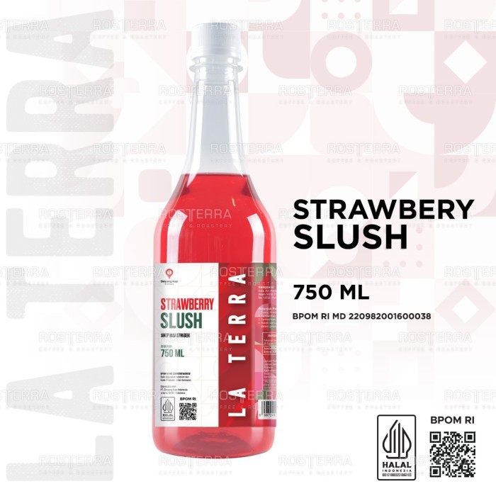 

Slush Syrup Strawberry Flavor Minuman Slush Sirup Rasa Buah Stoberi 750 ml La Terra