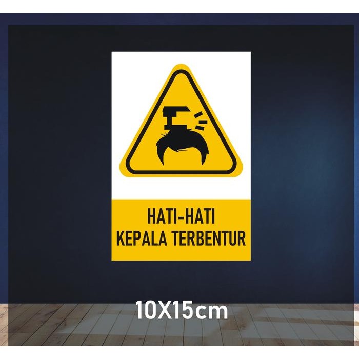 

Sticker Hati-hati Kepala Terbentur 10x15CM - BS ISO 3864