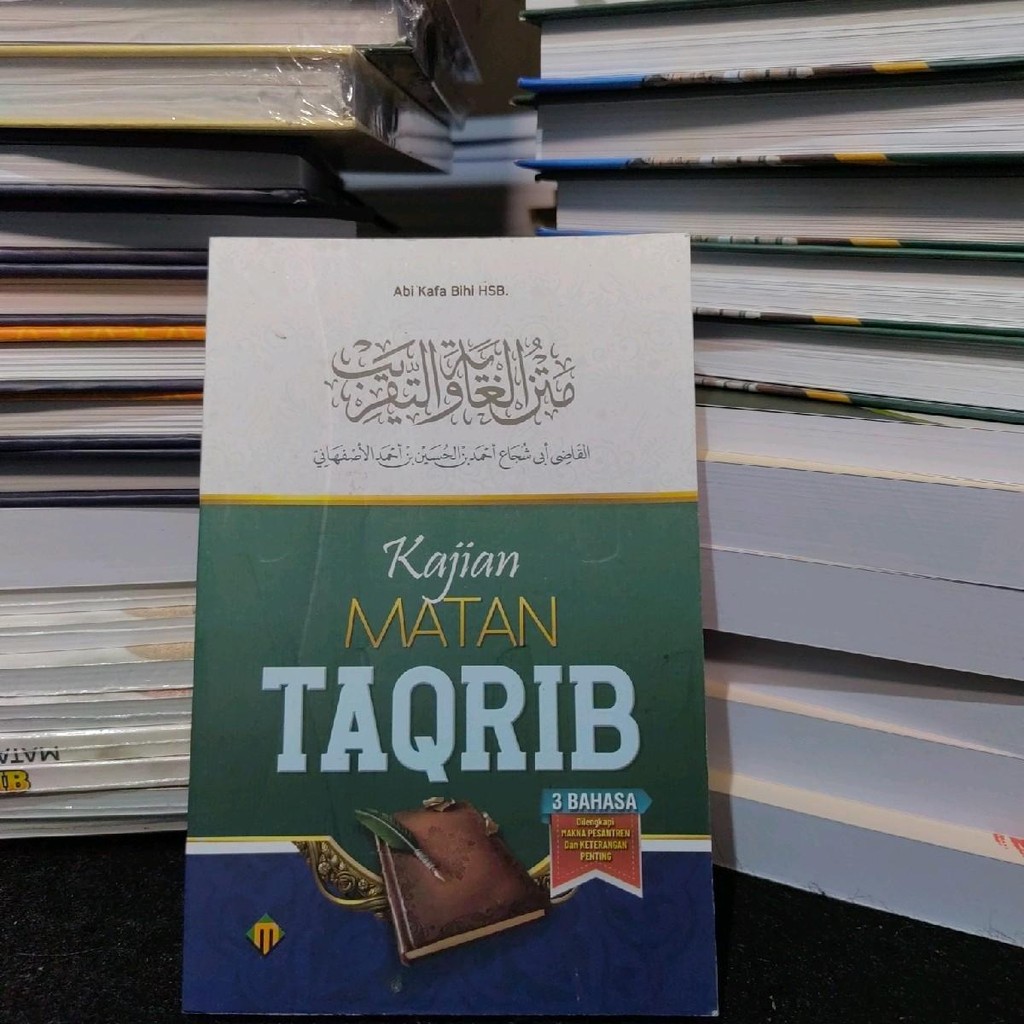 Kitab Terjemahan ghoyah wataqrib 3 bahasa Terjemahan taqrib 3 bahasa kajian matan taqrib Original