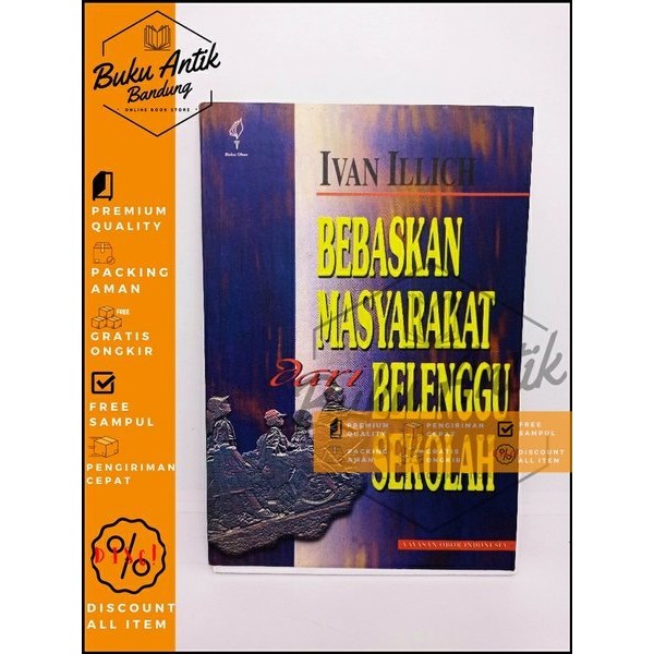 bebaskan masyarakat dari belenggu sekolah ivan illich