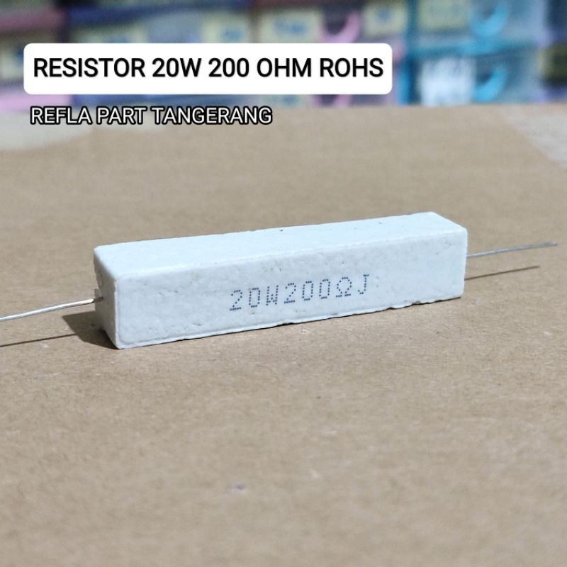1 BUAH RESISTOR KAPUR 20W 20WATT 200 OHM 200oHM ROHS