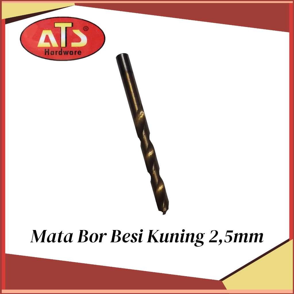 ATS Mata Bor Besi HSS Kuning 2.5mm / HSS Drill Bit Kuning 2.5 mm / Bor Besi Kuning HSS 2,5mm