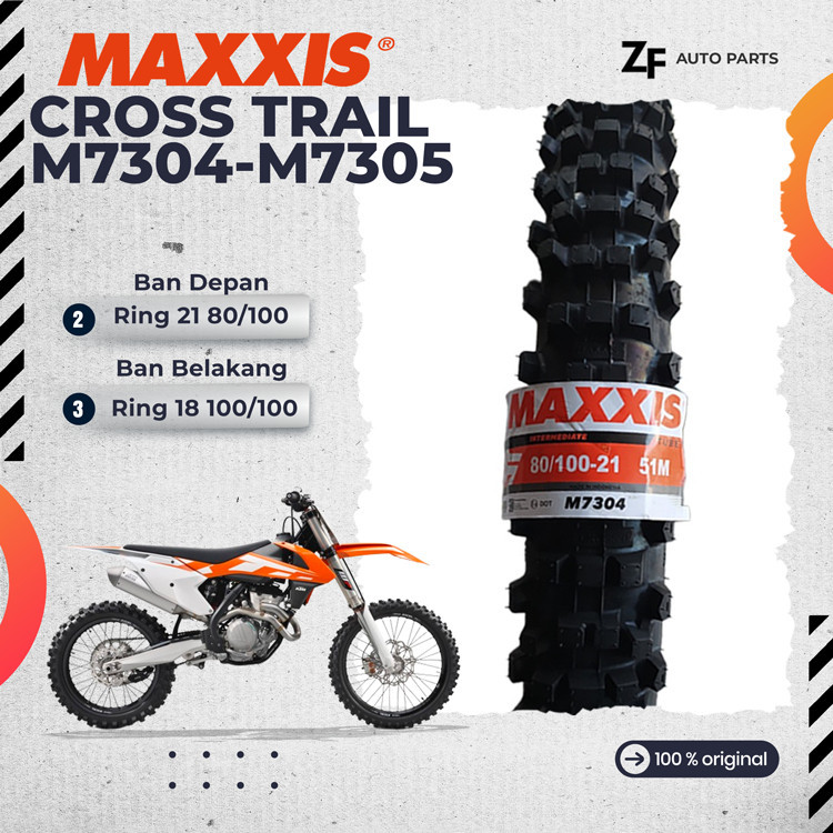 PAKET BAN MOTOR CROSS TRAIL MAXXIS Ring 21 & Ring 18 80/100 100/100 M7304-7305 Non Tubeless DEPAN BE
