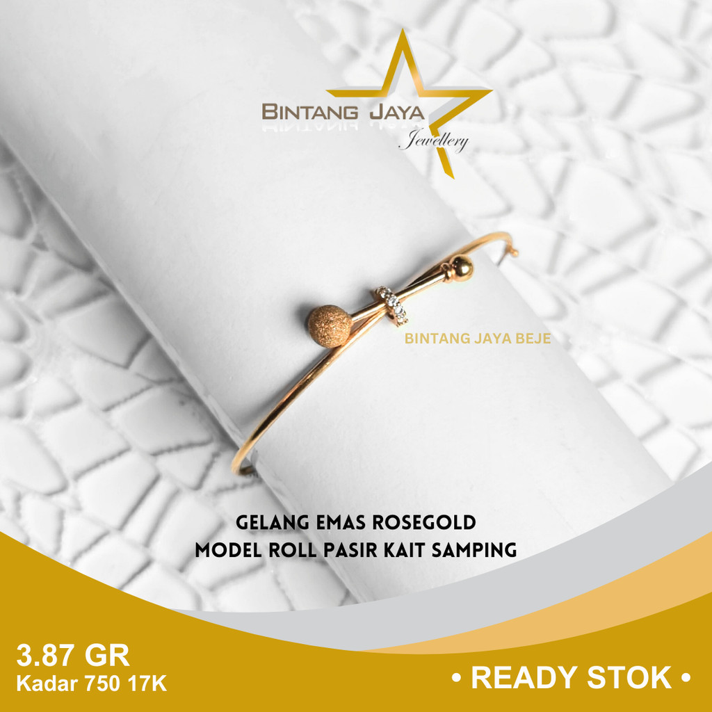 Gelang Emas Rosegold Kadar 750 17K Berat 3.87 gr gram Model Roll Bangle D0rR Pasir Mata Putih Kait S