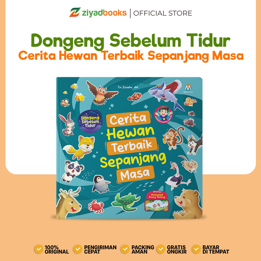 Ziyadbooks - Dongeng Sebelum Tidur : Cerita Hewan Terbaik Sepanjang Masa (HARDCOVER) - Buku Fabel - 