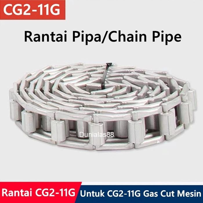 

Rantai Chain Pipe CG2-11G Gas Cutting Mesin Machine Potong Pipa Bulat