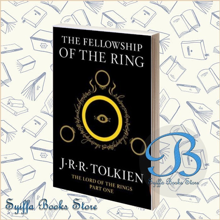 The Fellowship of the Ring: First Volume of The Lord of the Rings