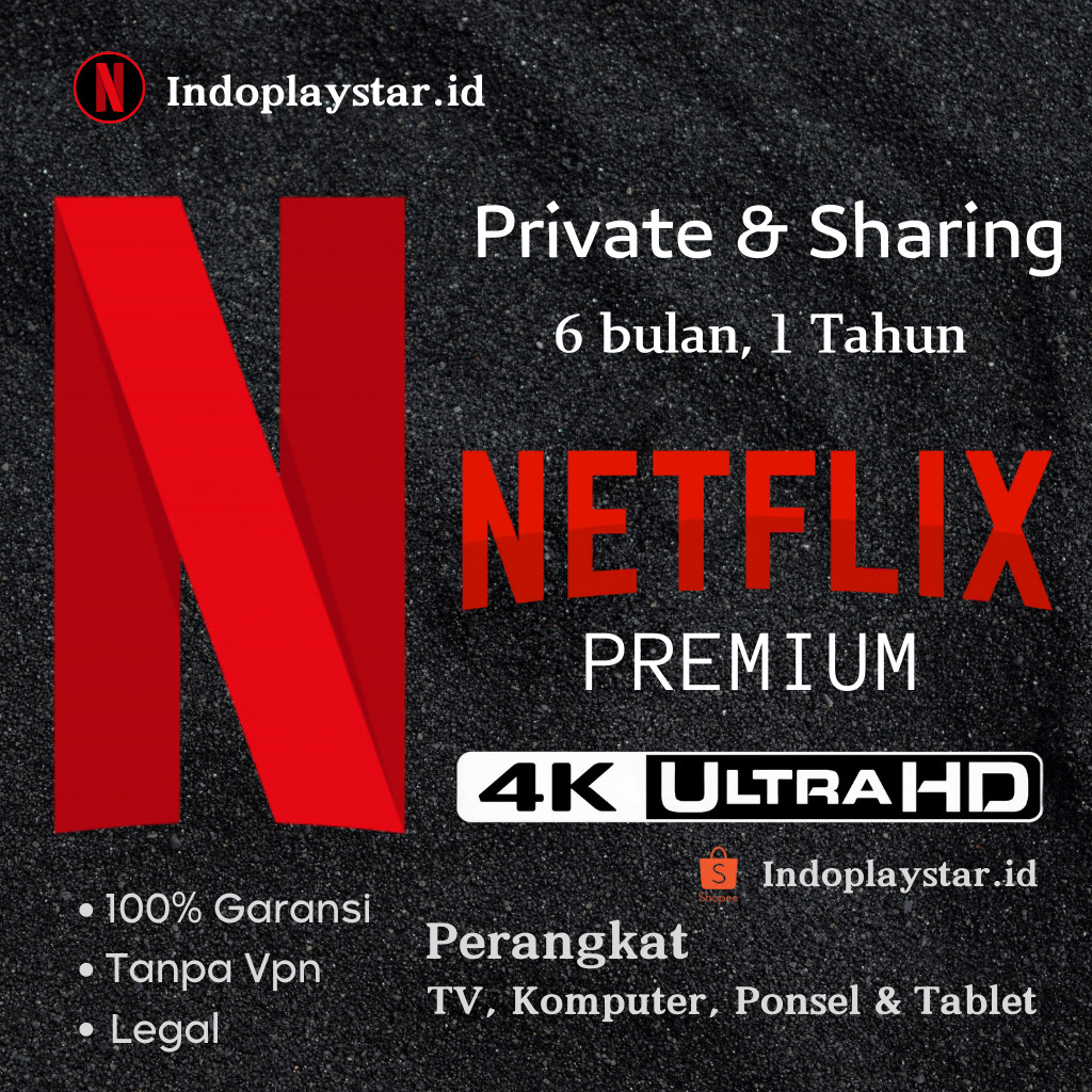 Netflik Akun Netflix Premium Netflixx Sharing Netflixxx Private 1 Tahun Resolusi 4K UHD Original