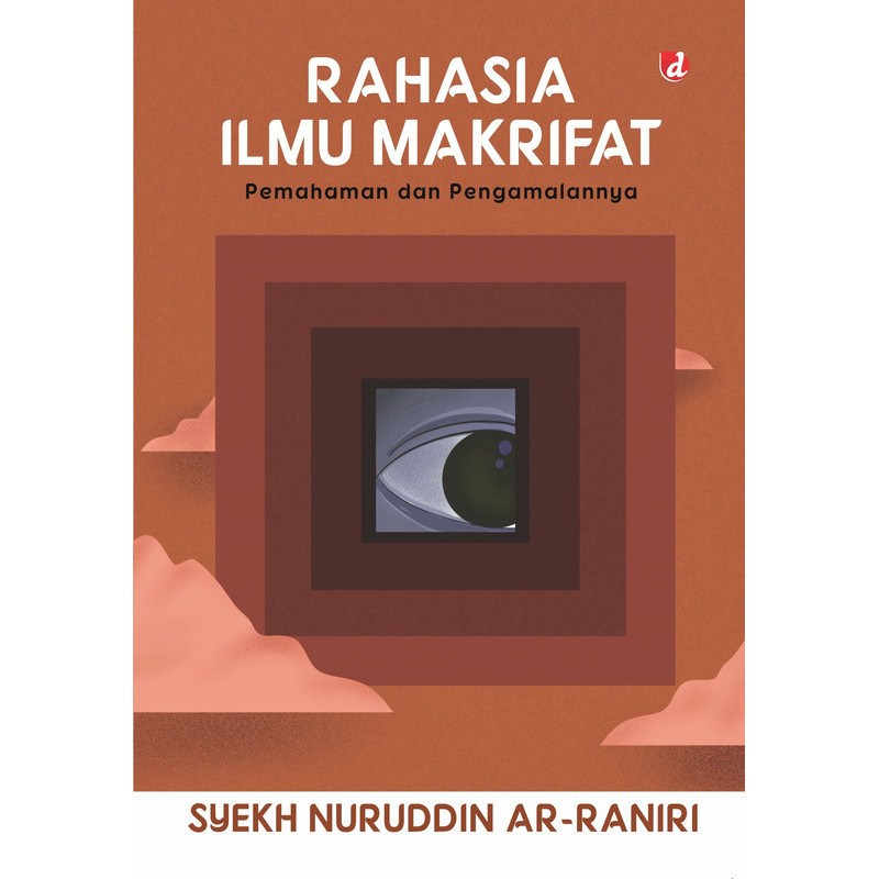 [ORI] Buku Rahasia Ilmu Makrifat - Syekh Nuruddin ar-Raniri