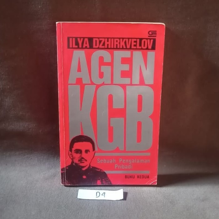 Agen KGB Sebuah Pengalaman Pribadi Buku Kedua - Ilya Dzhirkvelov