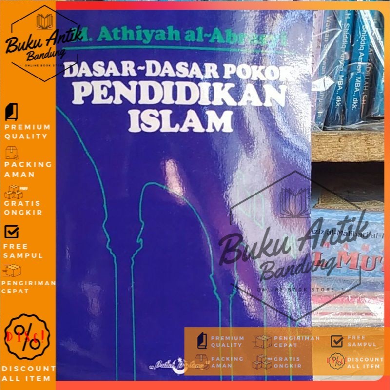 buku dasar dasar pokok pendidikan islam m athiyah al abrasyi
