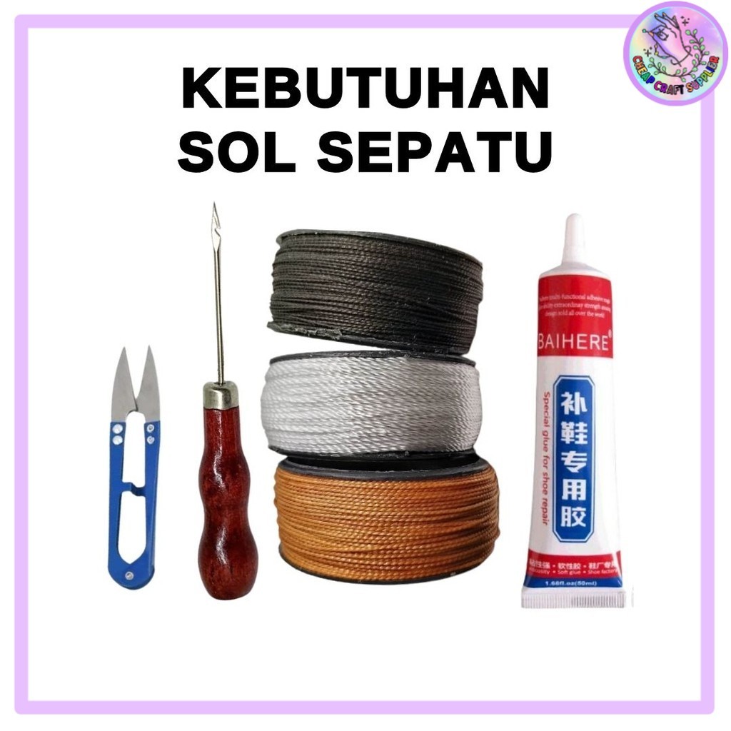 Benang Nilon sol sepatu / Jarum Sol Sepatu / Lem Sol