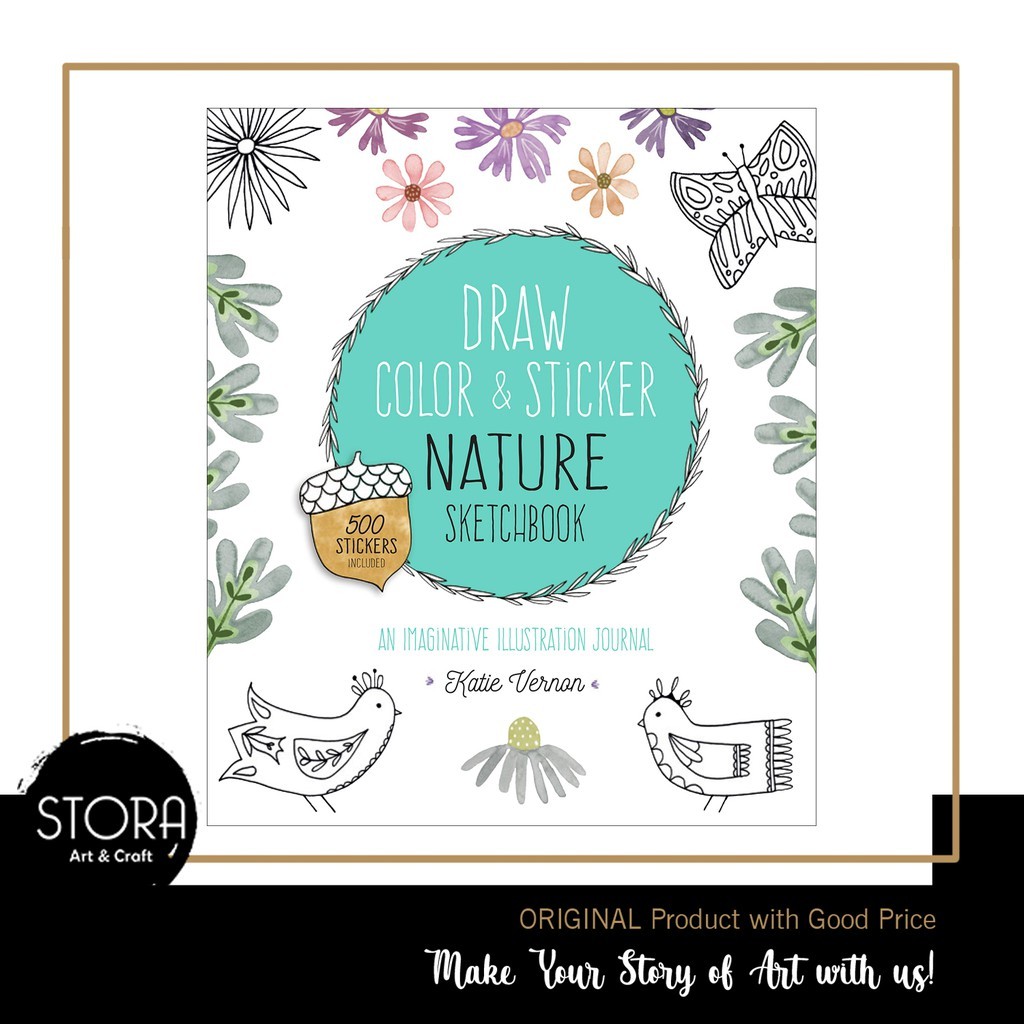 

Draw, Color, and Sticker Nature Sketchbook: An Imaginative Illustration Journal - 500 Stickers