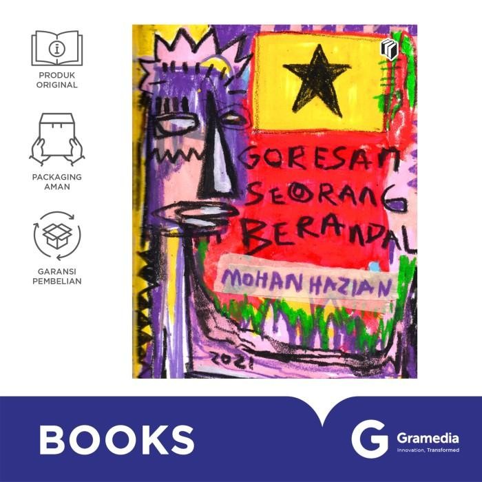 SGAbook Buku Self Help - Goresan Seorang Berandal (Mohan Hazian) -  MOHAN HAZIAN - -, Standar