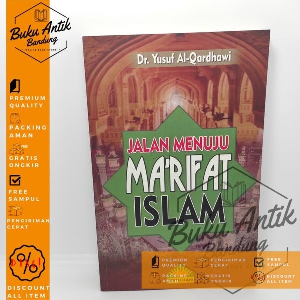 Jalan Menuju Marifat Islam Yusuf Al-Qardhawi