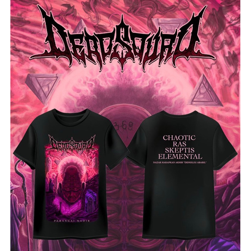 【ORI】 NEW Deadsquad "Perangai Nadir"