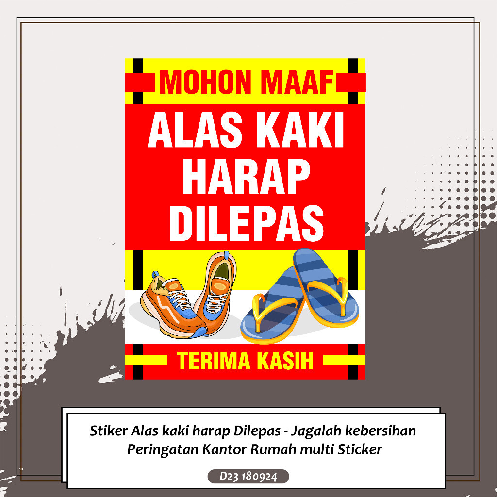 

Stiker Alas kaki harap Dilepas - Jagalah kebersihan Peringatan Kantor Rumah multi Sticker