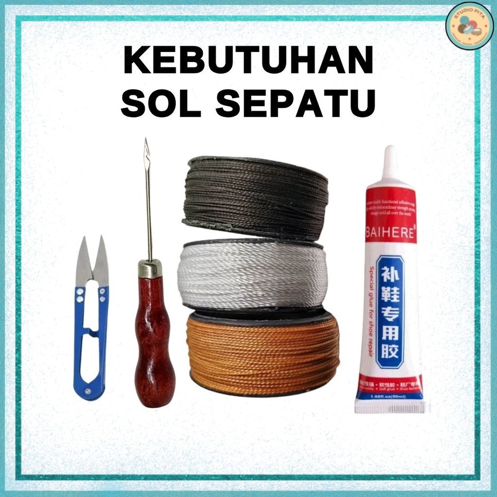Benang Nilon sol sepatu / Jarum Sol Sepatu / Lem Sol